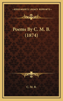 Poems by C. M. B. (1874)