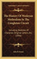 History of Wesleyan Methodism in the Congleton Circuit