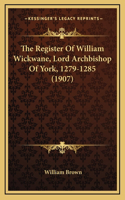 The Register of William Wickwane, Lord Archbishop of York, 1279-1285 (1907)