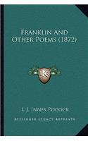 Franklin And Other Poems (1872)