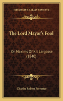 The Lord Mayor's Fool
