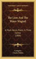 Lion And The Water-Wagtail