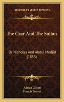 The Czar And The Sultan