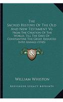 The Sacred History Of The Old And New Testament V6