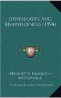 Genealogies And Reminiscences (1894)
