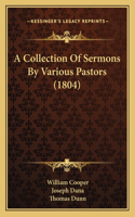 Collection Of Sermons By Various Pastors (1804)