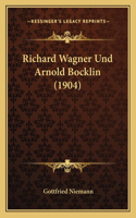 Richard Wagner Und Arnold Bocklin (1904)