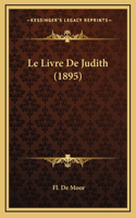 Le Livre De Judith (1895)