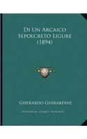 Di Un Arcaico Sepolcreto Ligure (1894)