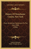 History Of Westchester County, New York