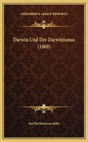 Darwin Und Der Darwinismus (1869)