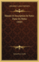 Histoire Et Description De Notre-Dame De Melun (1845)