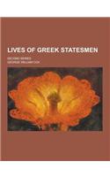 Lives of Greek Statesmen; Second Series