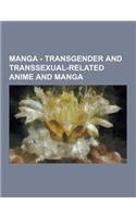 Manga - Transgender and Transsexual-Related Anime and Manga: After School Nightmare, Aki Sora, Angel Sanctuary, Basara, Boku Ni Natta Watashi, Boku No