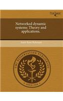 Networked Dynamic Systems: Theory and Applications