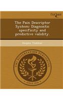 The Pain Descriptor System: Diagnostic Specificity and Predictive Validity