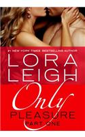 Only Pleasure: Part 1