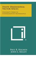 Finite Dimensional Vector Spaces: University Series in Undergraduate Mathematics