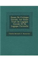 Essais de Critique G N Rale. 1er Essai