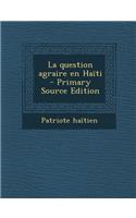 La Question Agraire En Haiti
