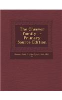 The Cheever Family - Primary Source Edition: (English)