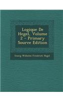Logique de Hegel, Volume 2
