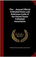 ... Annual Official Volleyball Rules and Reference Guide of the United States Volleyball Association