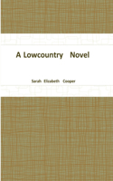 Lowcountry Novel