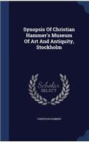 Synopsis Of Christian Hammer's Museum Of Art And Antiquity, Stockholm