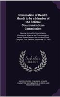 Nomination of Reed E. Hundt to Be a Member of the Federal Communications Commission