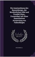 Die Ameisenfauna Des Bausenberges, Der Nordostlichen Eifel Und Voreifel (Hym., Formicidae) Mit Einer Quantitativen Auswertung Von Fallenfangen