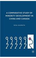 Comparative Study of Minority Development in China and Canada