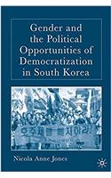 Gender and the Political Opportunities of Democratization in South Korea