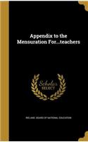 Appendix to the Mensuration For...teachers