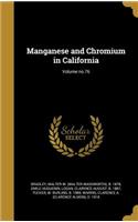 Manganese and Chromium in California; Volume no.76
