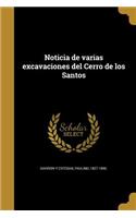 Noticia de varias excavaciones del Cerro de los Santos