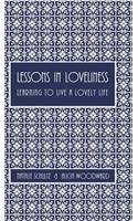 Lessons in Loveliness Learning to Live a Lovely Life