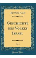 Geschichte des Volkes Israel, Vol. 1 (Classic Reprint)