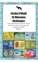 Pocket Pitbull 20 Milestone Challenges Pocket Pitbull Memorable Moments.Includes Milestones for Memories, Gifts, Grooming, Socialization & Training Volume 2