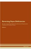 Reversing Styes: Deficiencies The Raw Vegan Plant-Based Detoxification & Regeneration Workbook for Healing Patients. Volume 4