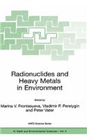 Radionuclides and Heavy Metals in Environment