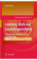 Learning, Work and Social Responsibility