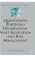 Quantitative Portfolio Optimisation, Asset Allocation and Risk Management