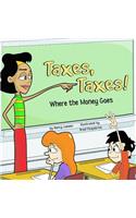 Taxes, Taxes!