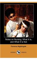 Notes on Nursing; What It Is, and What It Is Not (Dodo Press)