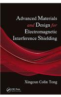 Advanced Materials and Design for Electromagnetic Interference Shielding