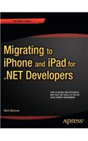 Migrating to iPhone and iPad for .Net Developers