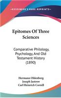 Epitomes Of Three Sciences