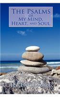 Psalms of My Mind, Heart, and Soul