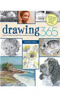 Drawing 365: Tips and Techniques to Build Your Confidence and Skills
